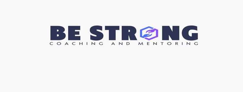 Introducing Be Strong Coaching and Mentoring