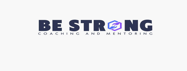 Introducing Be Strong Coaching and Mentoring